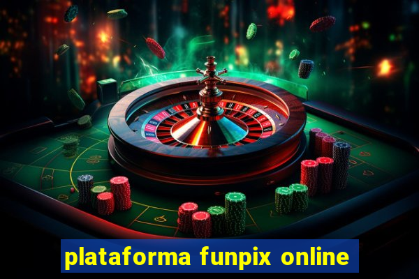 plataforma funpix online